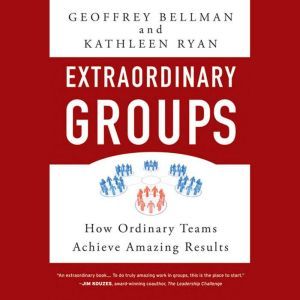Extraordinary Groups, Geoffrey M. Bellman