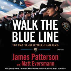 Walk the Blue Line, James Patterson