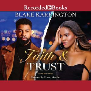 Faith and Trust, Blake Karrington