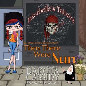 Then There Were Nun, Dakota Cassidy
