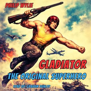Gladiator, Philip Wylie