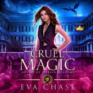 Cruel Magic, Eva Chase