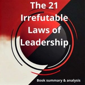 The 21 Irrefutable Laws of Leadershi..., Logan Crest