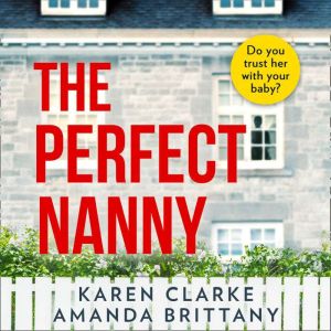 The Perfect Nanny, Karen Clarke