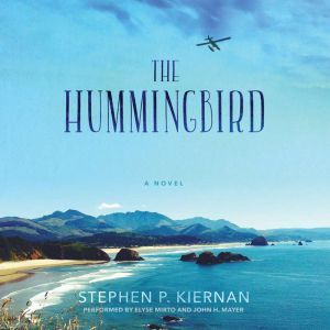 The Hummingbird, Stephen P. Kiernan