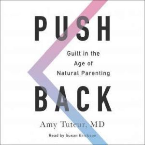 Push Back, Amy Tuteur, M.D.