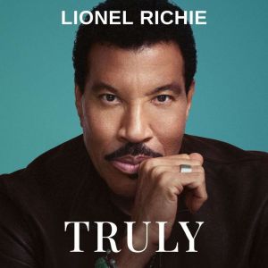 Truly, Lionel Richie