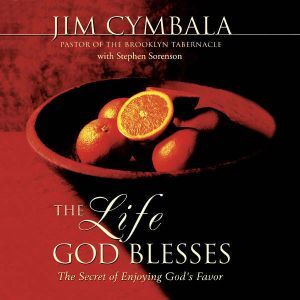 The Life God Blesses, Jim Cymbala