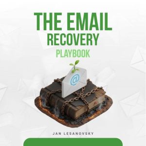 The Email Recovery Playbook, Jan Lesanovsky