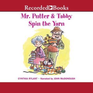 Mr. Putter and Tabby Spin the Yarn, Cynthia Rylant