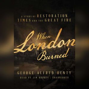 When London Burned, George Alfred Henty