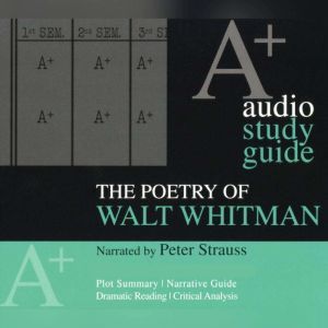 The Poetry of Walt Whitman, Walt Whitman