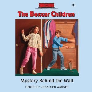 Mystery Behind the Wall, Gertrude Chandler Warner