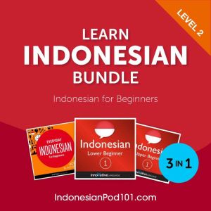 Learn Indonesian Bundle Indonesian ..., Innovative Language Learning, LLC