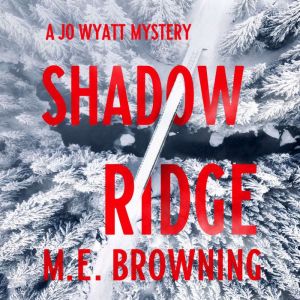 Shadow Ridge: A Jo Wyatt Mystery
