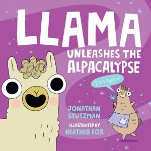 Llama Unleashes the Alpacalypse, Jonathan Stutzman