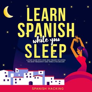 Learn Spanish While You Sleep A Stu..., Spanish Hacking