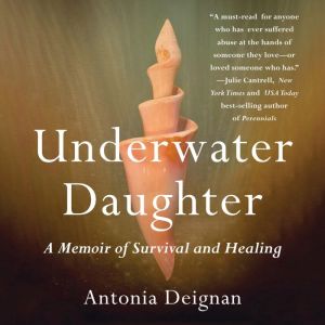 Underwater Daughter, ANTONIA DEIGNAN
