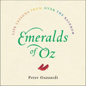 Emeralds of Oz, Peter Guzzardi