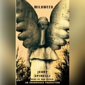 Milkweed, Jerry Spinelli