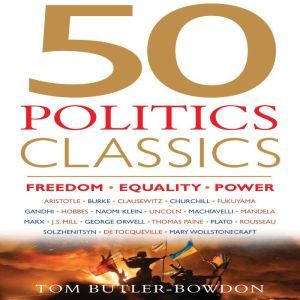 50 Politics Classics, Tom ButlerBowdon