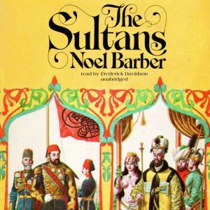 The Sultans, Noel Barber