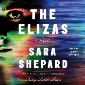 The Elizas, Sara Shepard