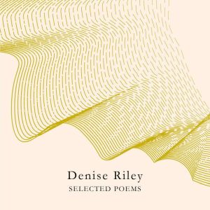 Selected Poems, Denise Riley