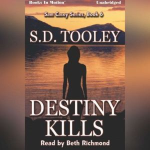 Destiny Kills, S.D. Tooley