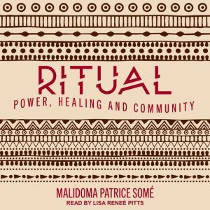 Ritual, Malidoma Patrice Some