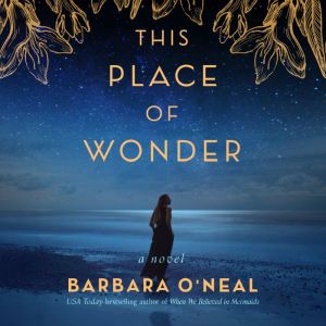 This Place of Wonder, Barbara ONeal