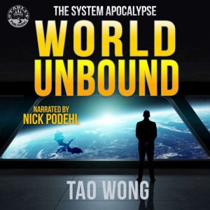 World Unbound: An Apocalyptic LitRPG