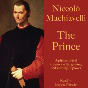 Niccolo Machiavelli The Prince, Jurgen Fritsche
