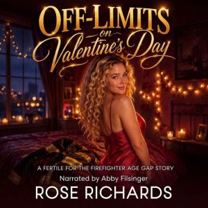 OffLimits on Valentines Day, Rose Richards