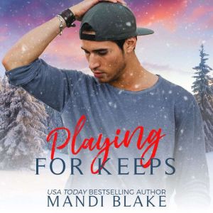 Playing for Keeps: A Small Town Christian Romance