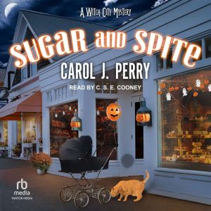 Sugar and Spite, Carol J. Perry