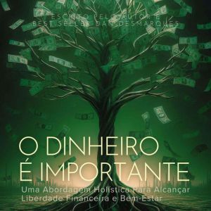 O Dinheiro e Importante