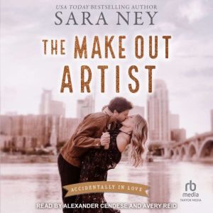 The Make Out Artist, Sara Ney