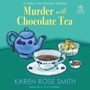 Murder With Chocolate Tea, Karen Rose Smith