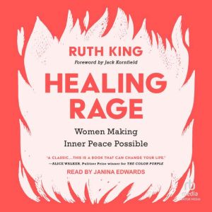 Healing Rage, Ruth King
