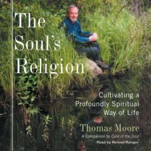 The Souls Religion, Thomas Moore