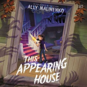 This Appearing House, Ally Malinenko
