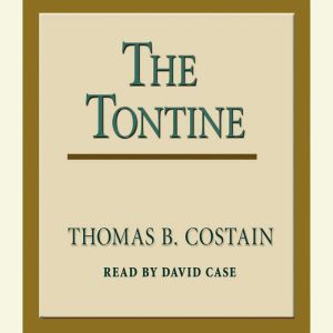 The Tontine, Thomas B. Costain