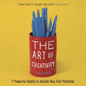 The Art of Creativity, Susie Pearl