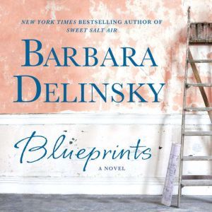 Blueprints, Barbara Delinsky