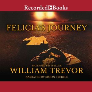 Felicias Journey, William Trevor