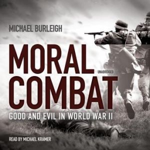 Moral Combat, Michael Burleigh