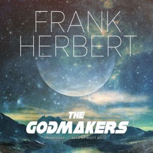 The Godmakers, Frank Herbert