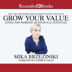 Grow Your Value, Mika Brzezinski