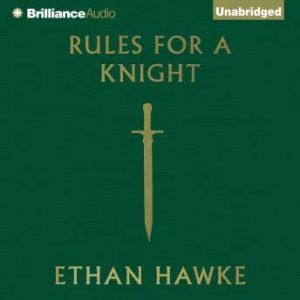 Rules for a Knight, Ethan Hawke